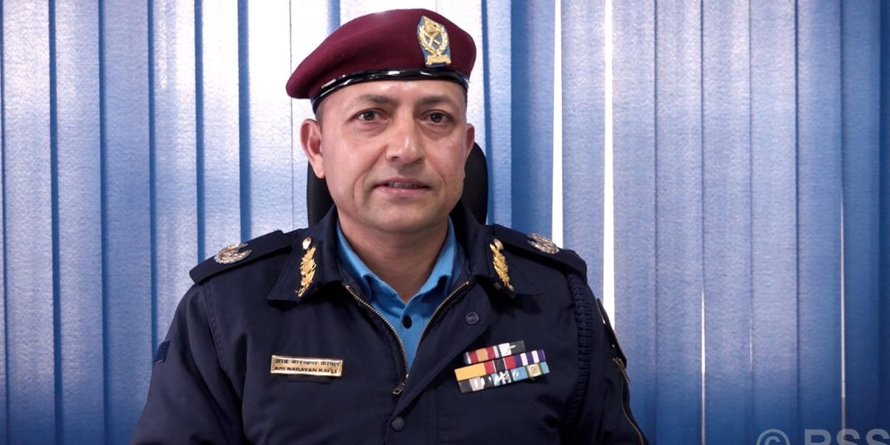 प्रहरीप्रति नागरिकको विश्वास छ, शान्तिपूर्ण निर्वाचन गराउँछौँः प्रहरी प्रवक्ता काफ्ले