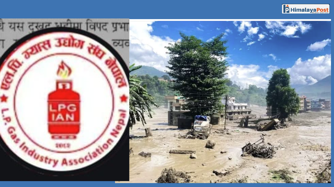 बाढीबाट प्रभावित क्षेत्रमा एलपी ग्यास आपूर्ति सहज बनाउन ग्यास उद्योगी संघको आग्रह