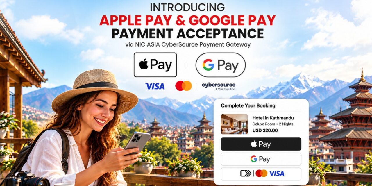एनआईसी एशिया बैंकद्वारा नेपालमै पहिलो पटक ‘एप्पल पे’ र ‘गुगल पे’ भुक्तानी सेवा सञ्चालनमा
